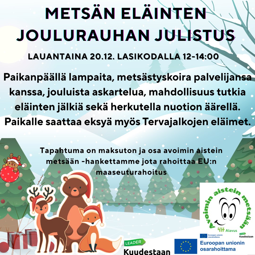 Alavuden 4H:n maksuttomassa tapahtumassa lauantaina 20.12.2025 klo 12-14 Tusan Lasikodalla julistetaan metsän eläimille joulurauha.