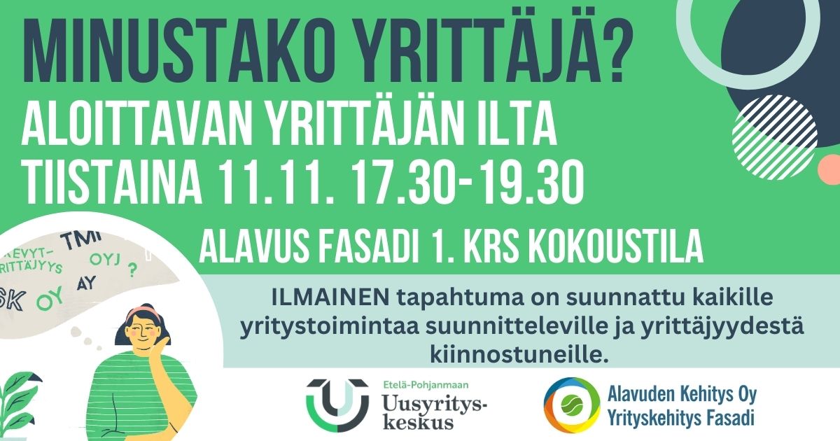 Tervetuloa maksuttomaan aloittavan yrittäjän teemailtaan Alavuden Fasadiin tiistaina 11.11.2025 klo 17.30-19.30.