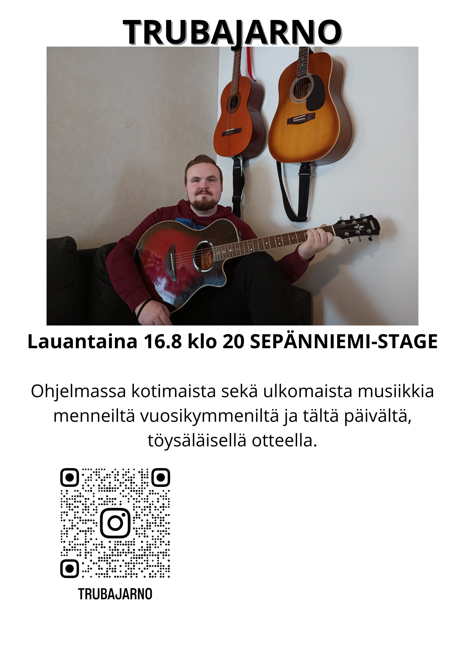 Töysäläislähtöisen TrubaJarnon debyyttikeikka Sepänniemen lomakylän ulkolavalla lauantaina 16.8.2025 klo 20.