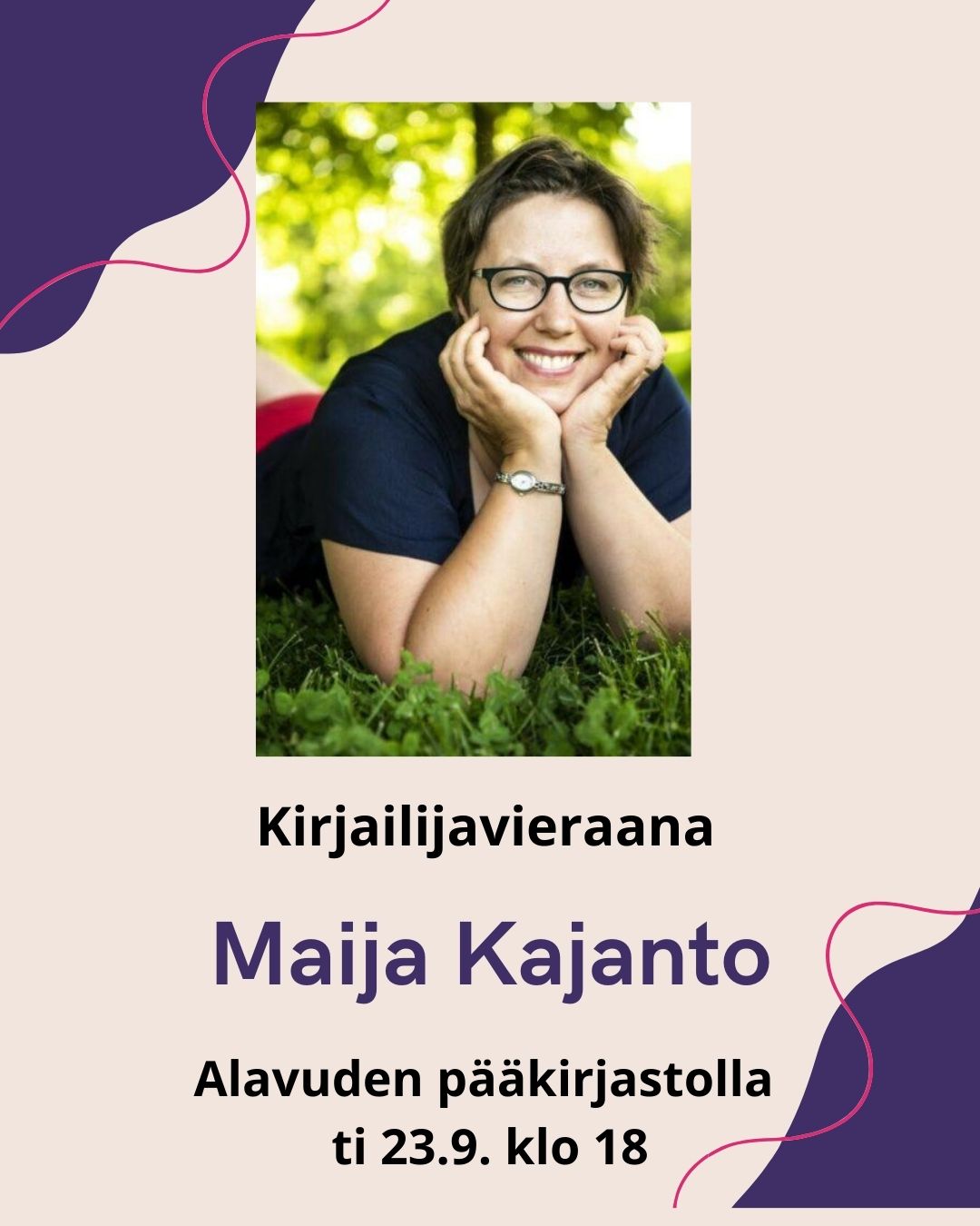 Kirjailja Maija Kajanto vierailee Alavuden pääkirjastossa tiistaina 23.9.2025 klo 18.
